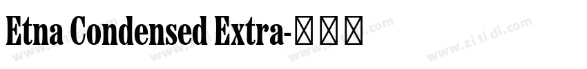 Etna Condensed Extra字体转换